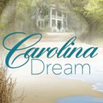 Carolina Dream by Regina Rudd Merrick