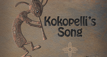 Kokopelli's Song - by Suzanne J. Bratcher