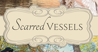 Scarred Vessels - by Elaine Marie Cooper