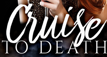 Cruise to Death by Sara L. Jameson