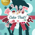 Cake That - with Selah Finalist Seal - medium