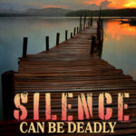 Silence Can Be Deadly by Deborah Sprinkle