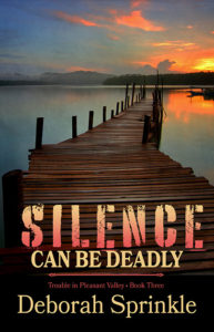 Silence Can Be Deadly by Deborah Sprinkle
