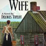 Wilderness Wife by Delores Topliff