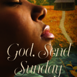 God, Send Sunday by Jacqueline Wheelock