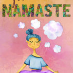 Not a Good Day for Namaste by Keri Lynn