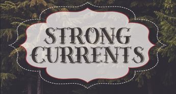 Strong Currents Featured Image