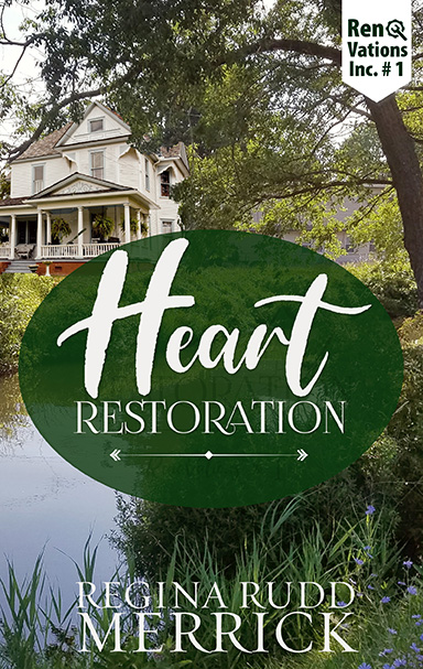 Heart Restoration by Regina Rudd Merrick