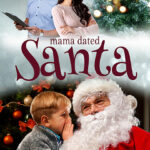 FC-Mama Dated Santa by Amy R. Anguish
