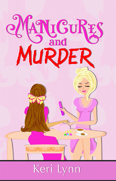 Manicures and Murder by Keri Lynn