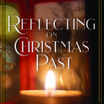 Reflecting on Christmas Past by Heather Greer