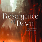 Resurgence of Dawn by Brett Armstrong