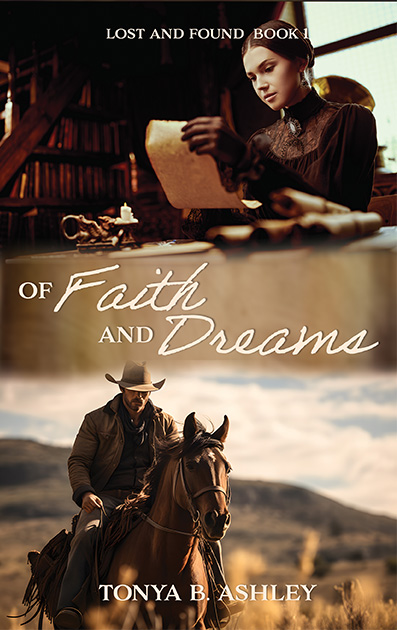 Of Faith and Dreams by Tonya B. Ashley