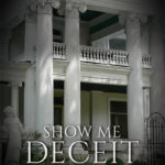 Show Me Deceit by Ellen E. Withers