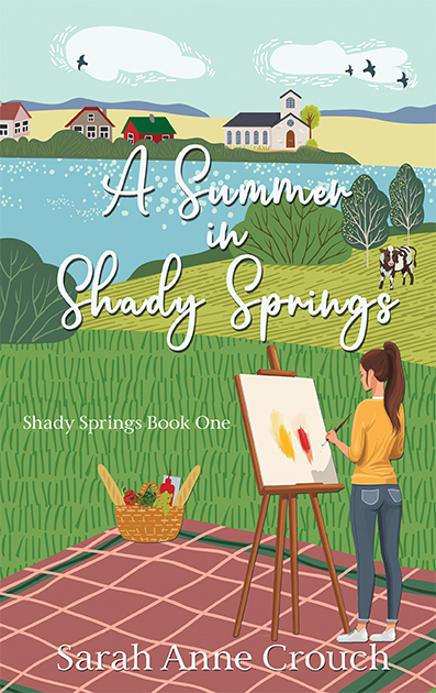 A Summer in Shady Springs by Sarah Anne Crouch