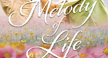 Melody of Life by Beth E. Westcott
