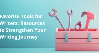 Favorite Tools for Writers
