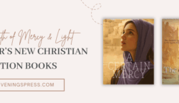 A promotional banner for Scrivenings Press highlighting December’s new Christian fiction books. The left side features the text “A Month of Mercy & Light — December’s New Christian Fiction Books” with the ScriveningsPress.com button below. On the right side are the covers of A Certain Mercy by Linda Dindzans and The Unending Light by Brett Armstrong, placed side by side. The background is light with subtle dotted-line decorative accents.