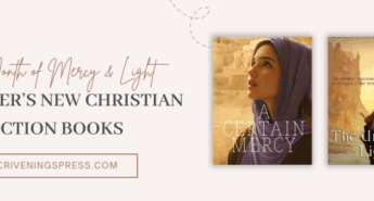 A promotional banner for Scrivenings Press highlighting December’s new Christian fiction books. The left side features the text “A Month of Mercy & Light — December’s New Christian Fiction Books” with the ScriveningsPress.com button below. On the right side are the covers of A Certain Mercy by Linda Dindzans and The Unending Light by Brett Armstrong, placed side by side. The background is light with subtle dotted-line decorative accents.