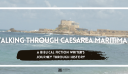Blog banner showing the coastline and ancient ruins of Caesarea Maritima with the title ‘Walking Through Caesarea Maritima’ and the subtitle ‘A Biblical Fiction Writer’s Journey Through History.’