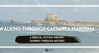 Blog banner showing the coastline and ancient ruins of Caesarea Maritima with the title ‘Walking Through Caesarea Maritima’ and the subtitle ‘A Biblical Fiction Writer’s Journey Through History.’