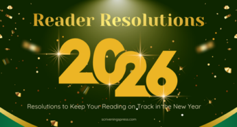 Green and gold banner graphic with sparkling accents and confetti, featuring the text “Reader Resolutions 2026” and the subtitle “Resolutions to Keep Your Reading on Track in the New Year,” with scriveningspress.com at the bottom.