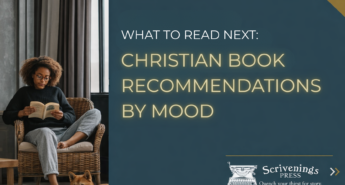 Graphic reading “What to Read Next: Christian Book Recommendations by Mood” with a woman reading in a wicker chair beside a dog and Scrivenings Press branding on a teal background.