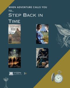 Graphic reading “When Adventure Calls You to Step Back in Time” featuring Christian historical fiction book covers with vintage illustrations and Scrivenings Press logo.