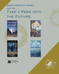 Graphic reading “When Curiosity Draws You to Take a Peek Into the Future” featuring Christian speculative and futuristic fiction book covers on a modern illustrated background.