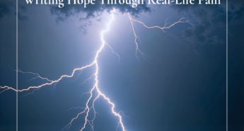 Dark storm clouds with a bright lightning strike across the sky, featuring the text “Faith in the Storm: Writing Hope Through Real-Life Pain” and scriveningspress.com at the bottom.