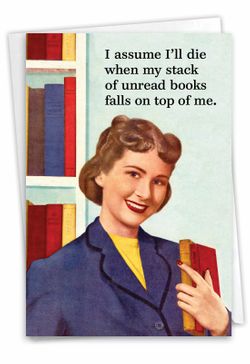 Humorous vintage image of a woman holding books with text about unread books piling up, reflecting a growing TBR stack.