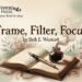Scrivenings Press guest blog graphic featuring the title 'Frame, Filter, Focus' by Beth E. Westcott. Vintage typewriter logo with open book, fountain pen, and inkwell on a warm writer’s desk background.